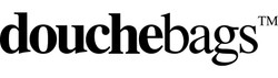 DOUCHEBAGS