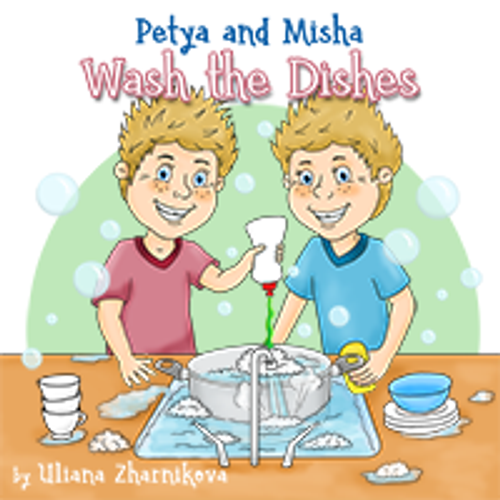 Petya and Misha Wash the Dishes _EN_US_Ebook Petya and Misha Wash the Dishes _EN_US_Ebook