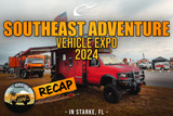 2024 Southeast Adventure Vehicle Expo (SAVE) Recap