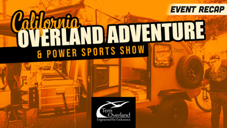 2024 California Overland Adventure & Power Sport Show Recap