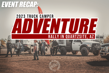 2023 Truck Camper Adventure in Quartzsite, AZ