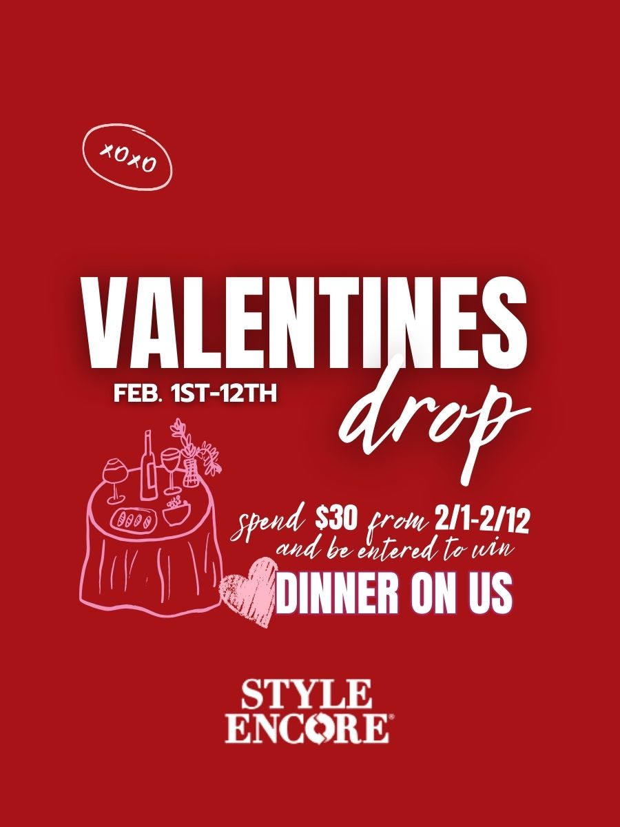 Love is all you need… and amazing style helps too Treat yourself this weekend with a sweet selection of styles at prices you’ll love. Spend $30 or more between 02/01–02/12 and get entered to win dinner on us! ️ Score hot Valentine’s Day looks from your favorite brands for up to 90% off regular retail prices at Style Encore Cumming—you really can have both!