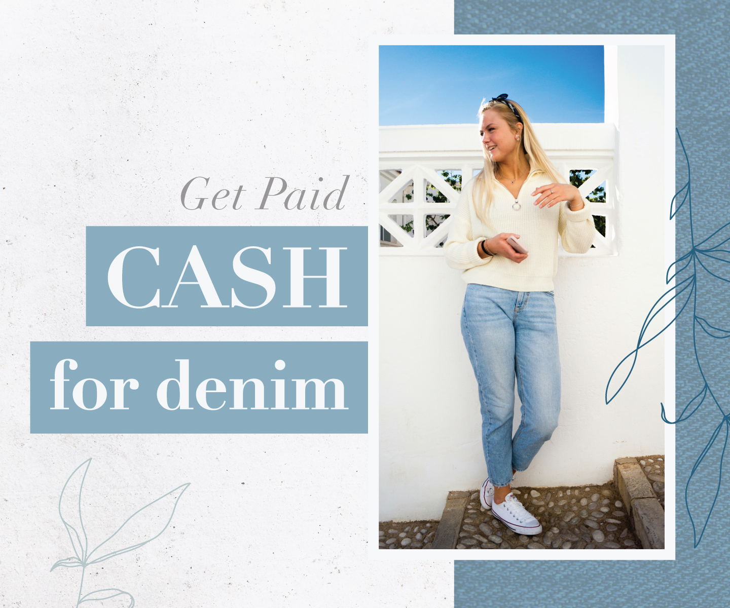 Cash for denim