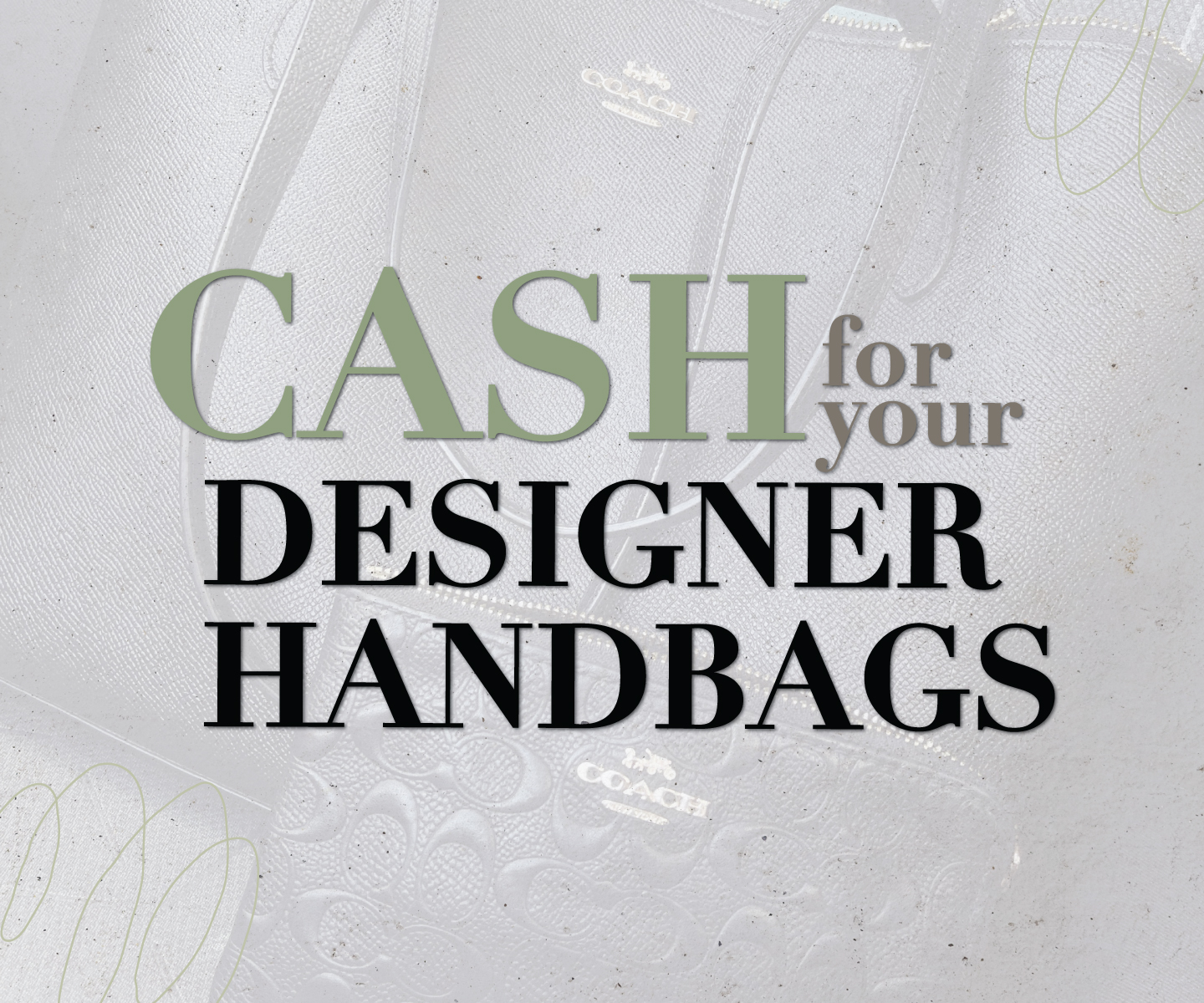 Cash for Designer Handbags