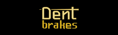 Dent Brakes