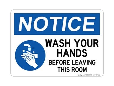 Wash Your Hands Before Leaving This Room (Hand Washing Left Symbol), OSHA Notice Sign (Part#: NOT1626)