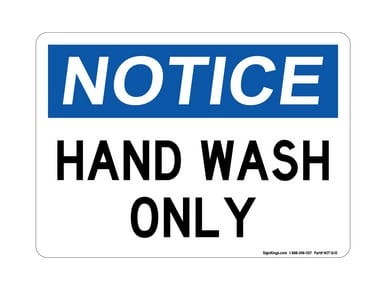 Hand Wash Only, OSHA Notice Sign (Part#: NOT1610)
