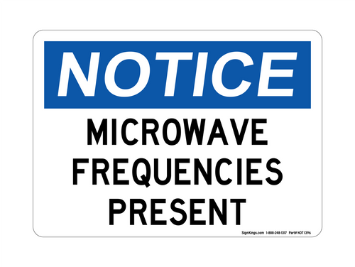 Microwave Frequencies Present, Notice Sign