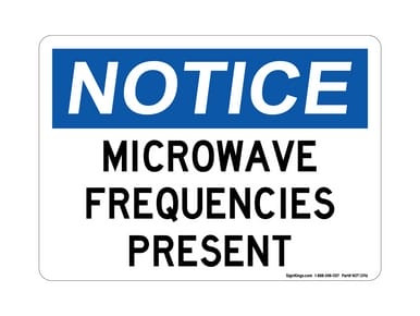 Microwave Frequencies Present, OSHA Notice Sign (Part#: NOT1396)