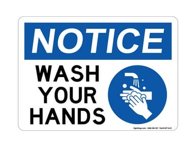 Wash Your Hands (Hand Washing Right Symbol), OSHA Notice Sign (Part#: NOT1635)