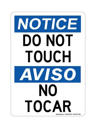 Do Not Touch English/Spanish, OSHA Notice Sign (Part#: NOT1382)