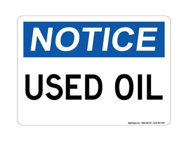 Used Oil, OSHA Notice Sign (Part#: NOT1389)