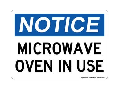 Microwave Oven In Use, OSHA Notice Sign (Part#: NOT1404)