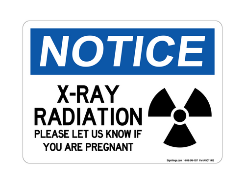 X-Ray Radiation Please Let Us Know If You Are Pregnant (Radiation Symbol), Notice Sign