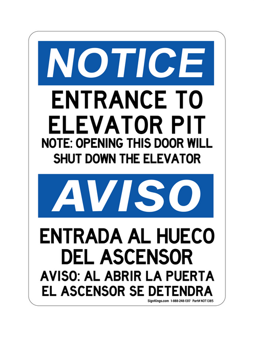 Entrance To Elevator Pit Note: Opening This Door Will Shut Down The Elevator English/Spanish, Notice Sign