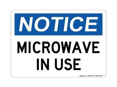 Microwave In Use, OSHA Notice Sign (Part#: NOT1405)