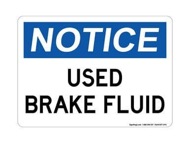 Used Brake Fluid, OSHA Notice Sign (Part#: NOT1394)