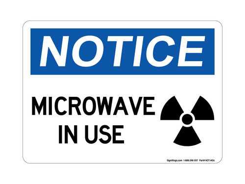 Microwave In Use (Radiation Symbol), Notice Sign