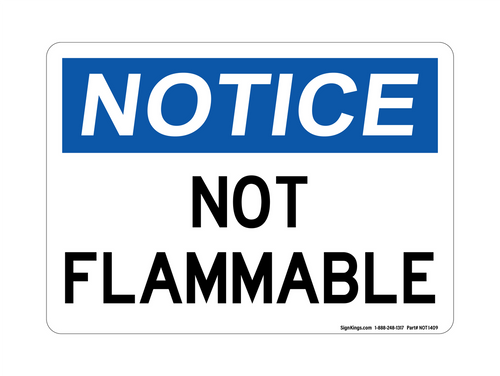 Not Flammable, Notice Sign