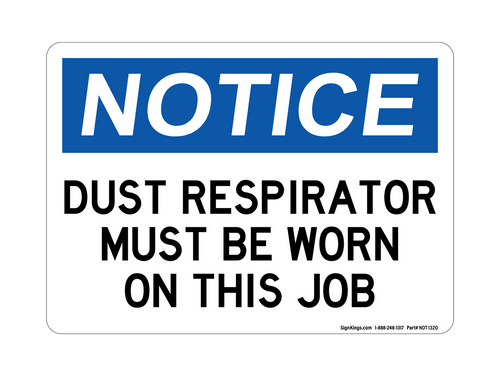 Dust Area Respirator Must Be Worn On This Job, Notice Sign