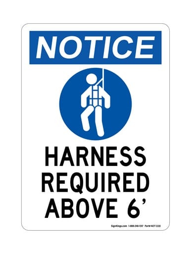 Harness Required Above 6' (PPE Symbol), OSHA Notice Sign (Part#: NOT1330)