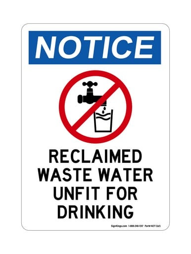 Reclaimed Waste Water Unfit For Drinking (No Water Symbol), OSHA Notice Sign (Part#: NOT1365)