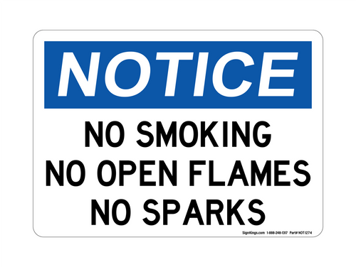 No Smoking No Open Flames No Sparks, Notice Sign