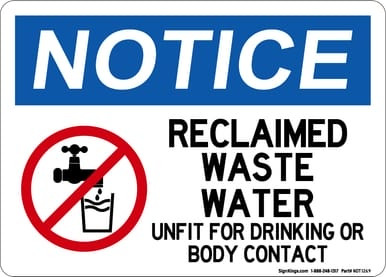 Reclaimed Waste Water Unfit For Drinking Or Body Contact (No Water Symbol), OSHA Notice Sign (Part#: NOT1269)