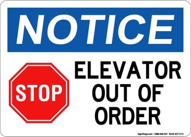 Elevator Out Of Order (Stop Symbol), OSHA Notice Sign (Part#: NOT1270)