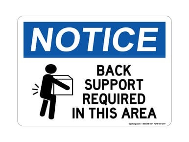 Back Support Required In This Area (Lifting Hazard Symbol), OSHA Notice Sign (Part#: NOT1297)