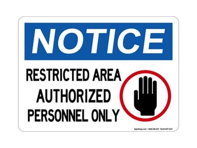 Restricted Area Authorized Personnel Only (With Hand Symbol), OSHA Notice Sign (Part#: NOT1207)