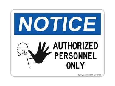 Authorized Personnel Only (With Worker Symbol), OSHA Notice Sign (Part#: NOT1205)