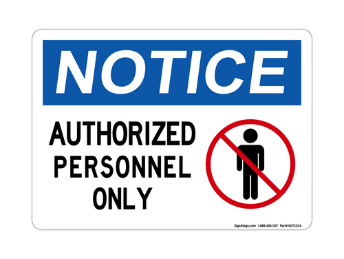 Authorized Personnel Only (With No Person Symbol),OSHA Notice Sign
