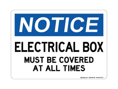 Switch Box Cover Must Be Closed At All Times, OSHA Notice Sign (Part#: NOT1239)
