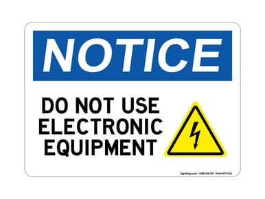 Do Not Use Electronic Equipment (Electric Warning Symbol), OSHA Notice Sign (Part#: NOT1236)