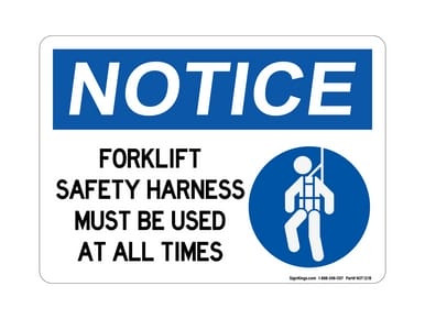 Forklift Safety Harness Must Be Used At All Times (With Harness Symbol), OSHA Notice Sign (Part#: NOT1218)