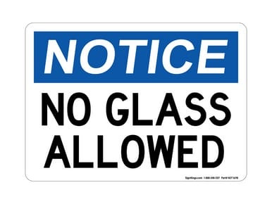 No Glass Allowed, OSHA Notice Sign (Part#: NOT1698)