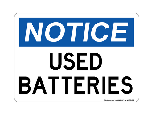 Used Batteries, Notice Sign