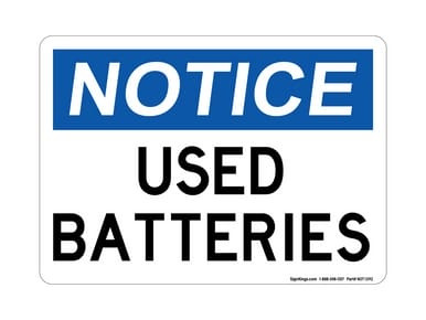 Used Batteries, OSHA Notice Sign (Part#: NOT1392)