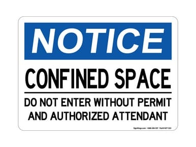 Confined Space Do Not Enter Without Permit And Authorized Attendant, OSHA Notice Sign (Part#: NOT1301)