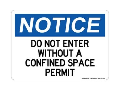 Do Not Enter Without A Confined Space Permit, OSHA Notice Sign (Part#: NOT1302)