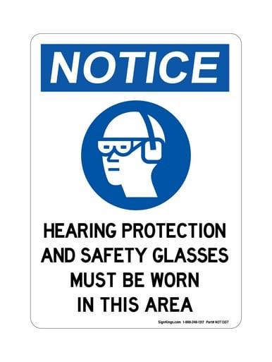 Hearing Protection and Safety Glasses Must Be Worn In This Area (PPE Symbol), OSHA Notice Sign (Part#: NOT1307)