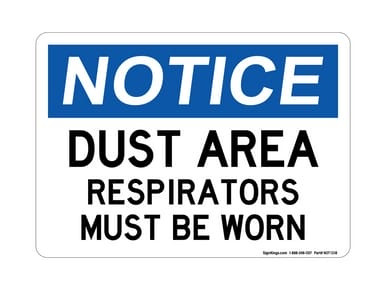 Dust Area Respirators Must Be Worn, OSHA Notice Sign (Part#: NOT1318)