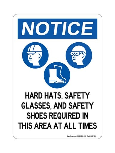 Hard Hats, Safety Glasses, And Safety Shoes Required In This Area At All Times (PPE Symbols), OSHA Notice Sign (Part#: NOT1313)
