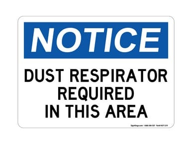 Dust Area Respirator Required In This Area, OSHA Notice Sign (Part#: NOT1319)