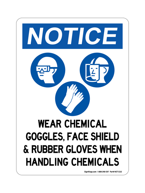 Wear Chemical Goggles, Face Shield & Rubber Gloves When Handling Chemicals (PPE Symbols), Notice Sign