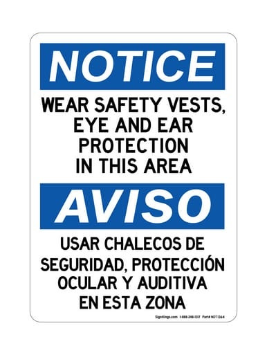 Wear Safety Vests, Eye And Ear Protection In This Area English/Spanish, OSHA Notice Sign (Part#: NOT1364)