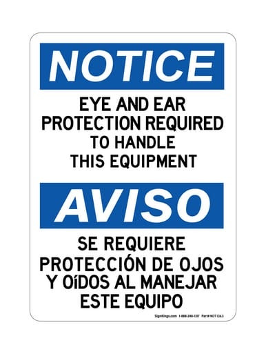 Eye And Ear Protection Required To Handle This Equipment English/Spanish, OSHA Notice Sign (Part#: NOT1363)