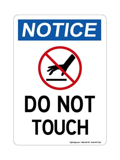Do Not Touch (No Touch Symbol), OSHA Notice Sign (Part#: NOT1383)