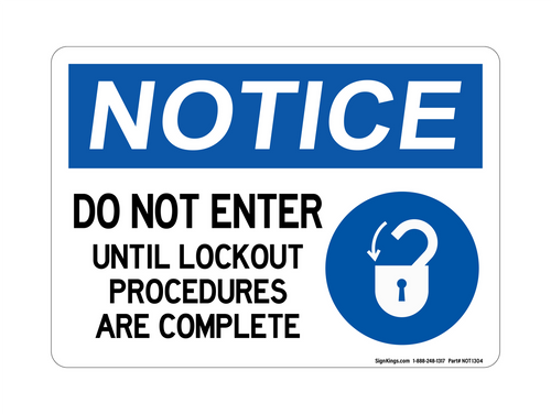 Do Not Enter Until Lockout Procedures Are Complete (Lock Symbol), Notice Sign